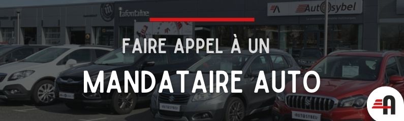 3 bonnes raisons de faire appel à un mandataire auto